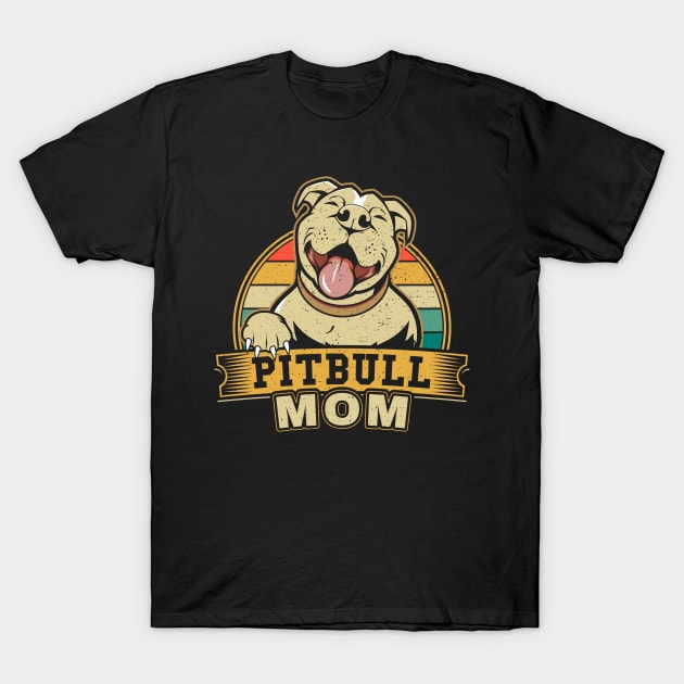 Im a Proud Pitbull Mom Best Dog Ever T-Shirt by aneisha